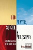 God, Prayer, Suicide, And Philosophy