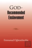 God-Recommended Enslavement