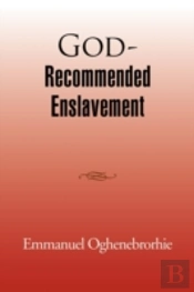 God-Recommended Enslavement