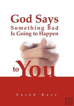 Bertrand.pt - God Says Something Bad Is Going To Happen To You
