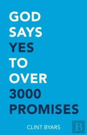 God Says Yes To Over 3000 Promises: For