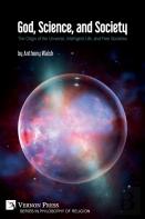 God, Science, And Society