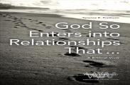 God So Enters Into Relationships That . . .