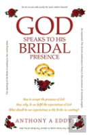 God Speaks To His Bridal Presence