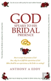 God Speaks To His Bridal Presence
