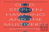 God, Stephen Hawking And The Multiverse
