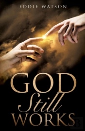 God Still Works
