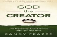 God The Creator Bible Study Guide Plus Streaming Video