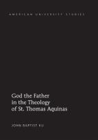 God The Father In The Theology Of St. Thomas Aquinas