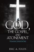 God, The Gospel, And Atonement