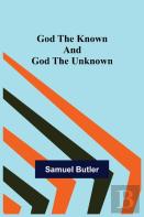 God The Known And God The Unknown