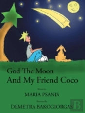 God The Moon And My Friend Coco