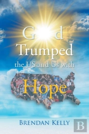 God Trumped The Us And Us With Hope