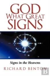 God What Great Signs: Signs In The Heave