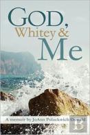 God, Whitey And Me