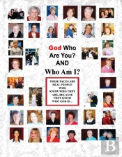 God Who Are You? And Who Am I?