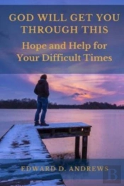 God Will Get You Through This: Hope And