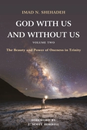 God With Us And Without Us, Volume Two
