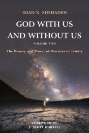 God With Us And Without Us, Volume Two