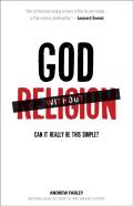 God Without Religion Â€“ Can It Really Be This Simple?