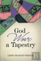 God Wove A Tapestry