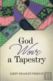 God Wove A Tapestry