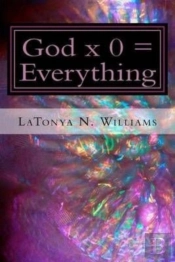 God X 0 = Everything