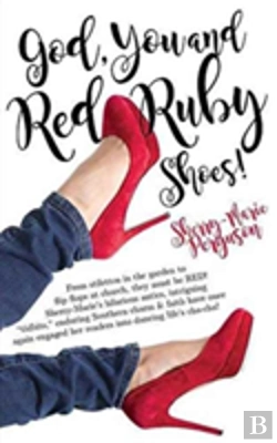 Bertrand.pt - God, You & Red Ruby Shoes!