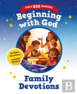 Godâ€™S Big Promises: Beginning With God Family Devotions