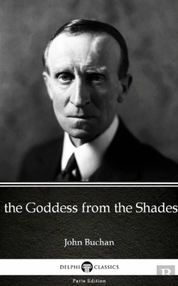 Bertrand.pt - Goddess From The Shades By John Buchan - Delphi Classics (Illustrated)