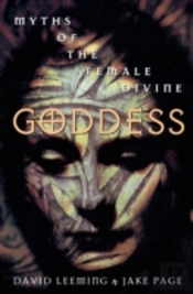 Goddess: Myths Of The Female Divine