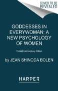 Goddesses In Everywoman: Thirtieth Anniversary Edition