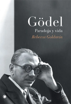 Bertrand.pt - Gödel. Paradoja Y Vida