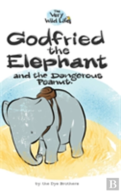 Bertrand.pt - Godfried The Elephant And The Dangerous Peanut