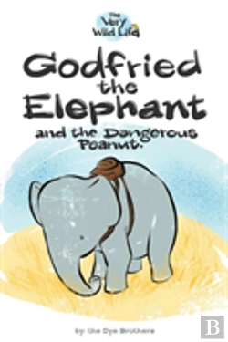 Bertrand.pt - Godfried The Elephant And The Dangerous Peanut
