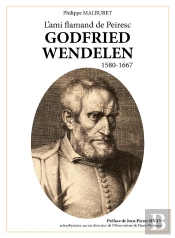 Godfried Wendelen, L'Ami Flamand De Peiresc 1580-1667