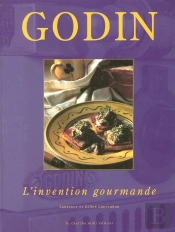 Godin Ou L'Invention Gourmande ; A Vos Fourneaux