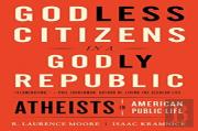 Godless Citizens In A Godly Republic