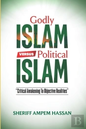 Godly Islam Versus Political Islam