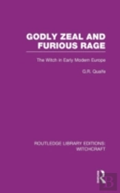 Godly Zeal And Furious Rage (Rle Witchcraft)