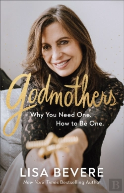 Bertrand.pt - Godmothers Â€“ Why You Need One. How To Be One.