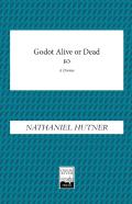 Godot, Alive Or Dead