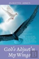 God'S Adjust'N My Wings