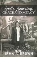 God'S Amazing Grace And Mercy