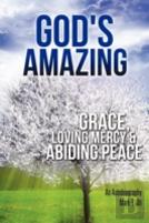 God'S Amazing Grace, Loving Mercy & Abiding Peace