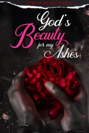 God'S Beauty For My Ashes