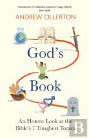 God'S Book: An Honest Look At The Bible'S 7 Toughest Topics