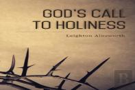 God'S Call To Holiness - Second Edition