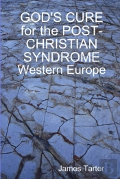 God'S Cure For The Post-Christian Syndrome