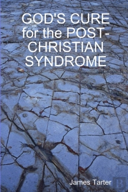 Bertrand.pt - God'S Cure For The Post-Christian Syndrome